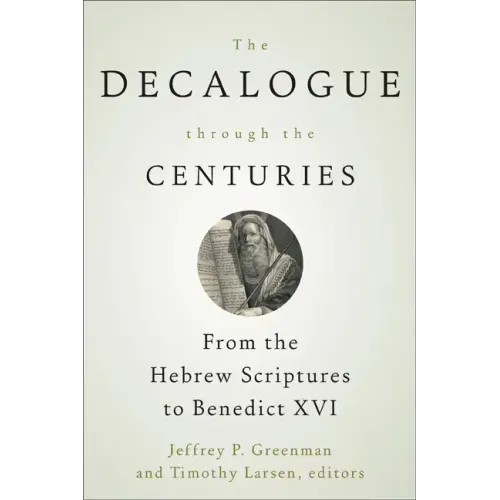 The Decalogue through the Centuries