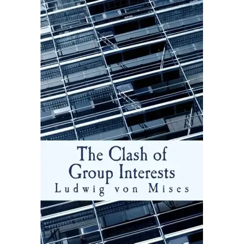 The Clash of Group Interests (Large Print Edition)