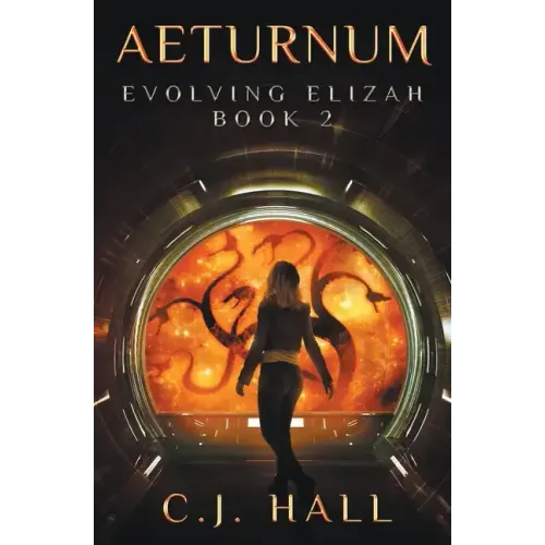 Aeturnum: Evolving Elizah Book 2