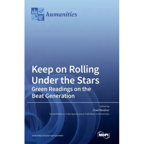 Keep on Rolling Under the Stars: Green Readings on the Beat Generation