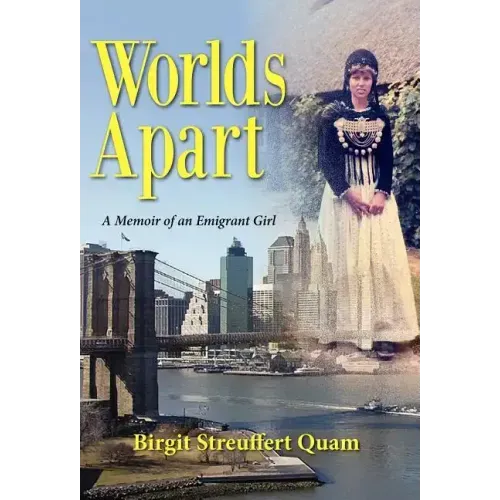 Worlds Apart, a Memoir of an Emigrant Girl
