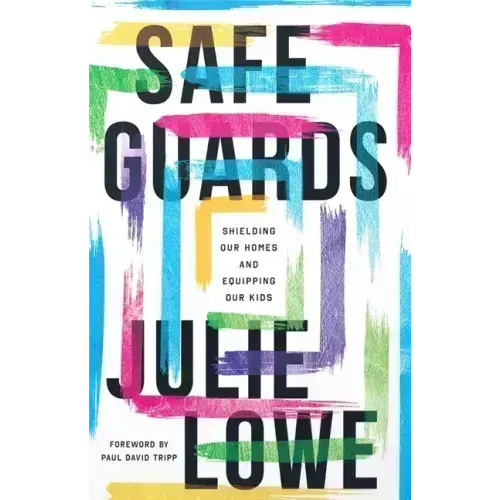 Safeguards: Shielding Our Homes and Equipping Our Kids