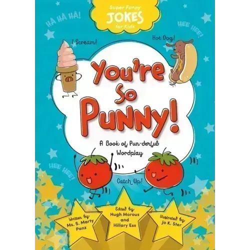 You're So Punny!: A Book of Pun-Derful Wordplay