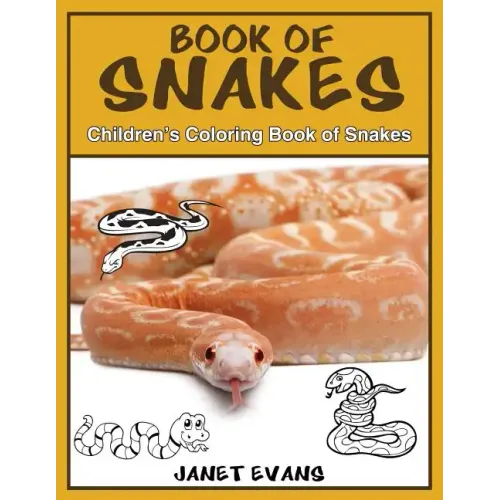 Book of Snakes: Children's Coloring Book of Snakes