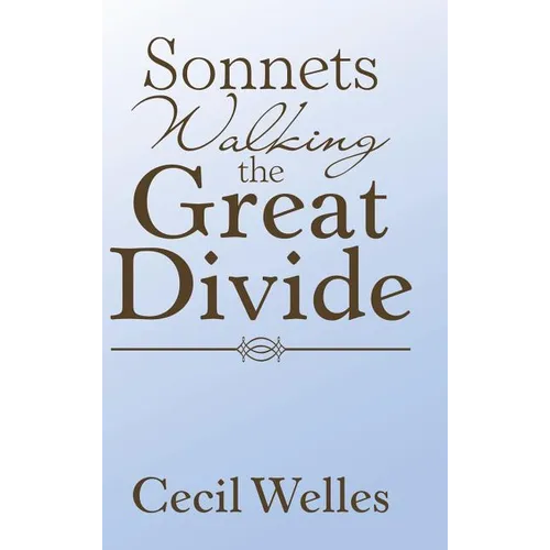 Sonnets Walking the Great Divide: Walking the Great Divide