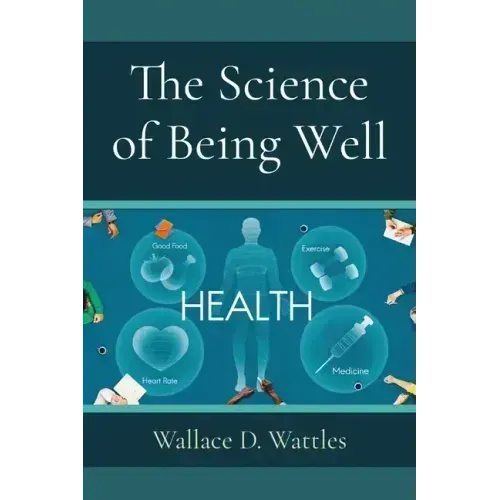 The Science of Being Well