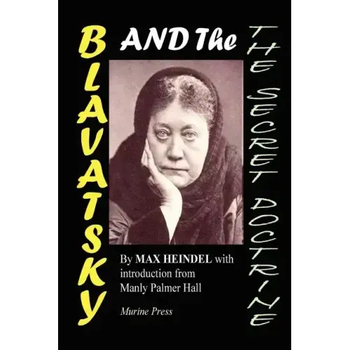 Blavatsky and the Secret Doctrine
