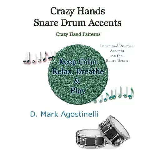 Crazy Hands - Snare Drum Accents: Crazy Hand Patterns