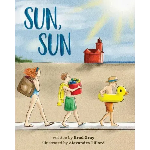 Sun, Sun: The Joy of a Summer Day at the Beach ... A stunningly illustrated, fun and delightful rhyming book for Kids 2-6 (perfe