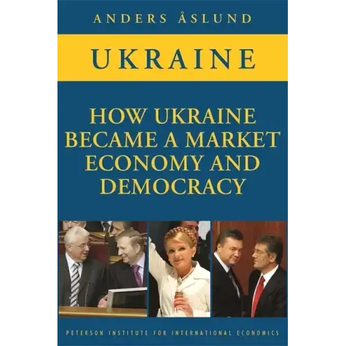 How Ukraine Became a Market Economy and Democracy