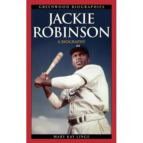 Jackie Robinson: A Biography