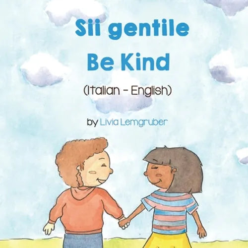 Be Kind (Italian - English): Sii gentile - Paperback