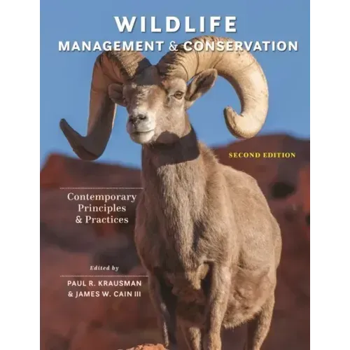 Wildlife Management and Conservation: Contemporary Principles and Practices