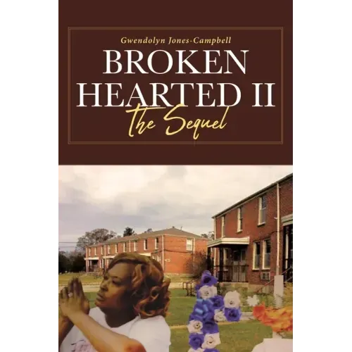 Broken Hearted II: The Sequel