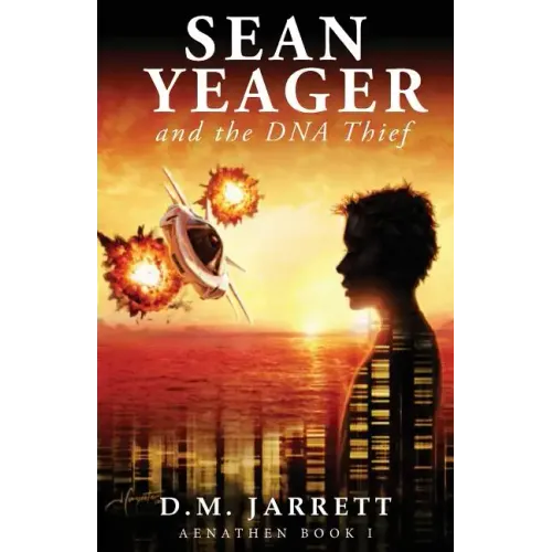 Sean Yeager and the DNA Thief - exciting action adventure enjoyed by ages 8-12