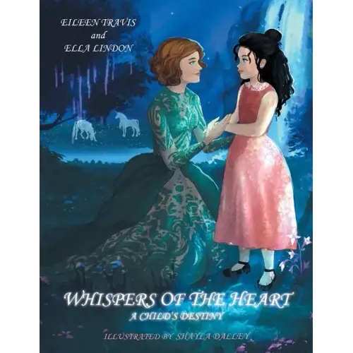 Whispers of the Heart: A Child's Destiny