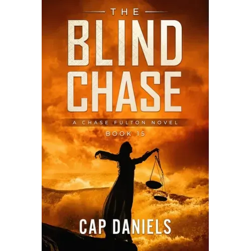 The Blind Chase: A Chase Fulton Novel