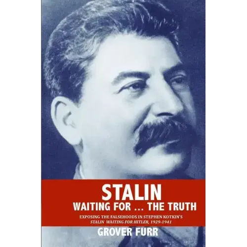 Stalin Waiting For ... The Truth!