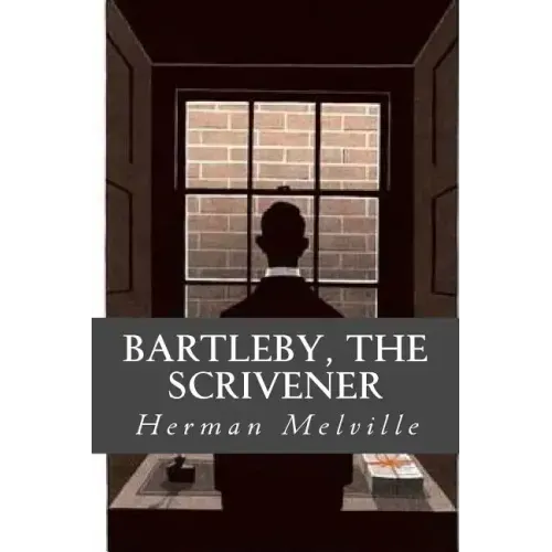 Bartleby, The Scrivener