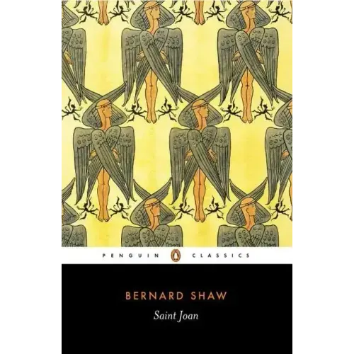 Saint Joan: A Chronicle Play in Six Scenes