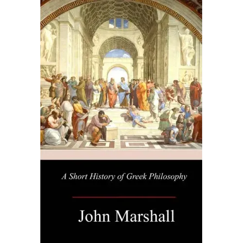 A Short History of Greek Philosophy
