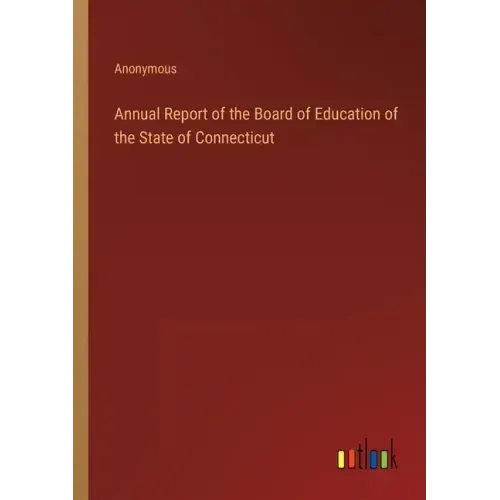 Annual Report of the Board of Education of the State of Connecticut
