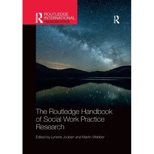 The Routledge Handbook of Social Work Practice Research