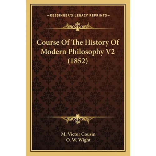 Course Of The History Of Modern Philosophy V2 (1852)