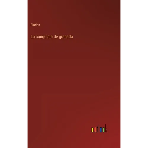 La conquista de granada