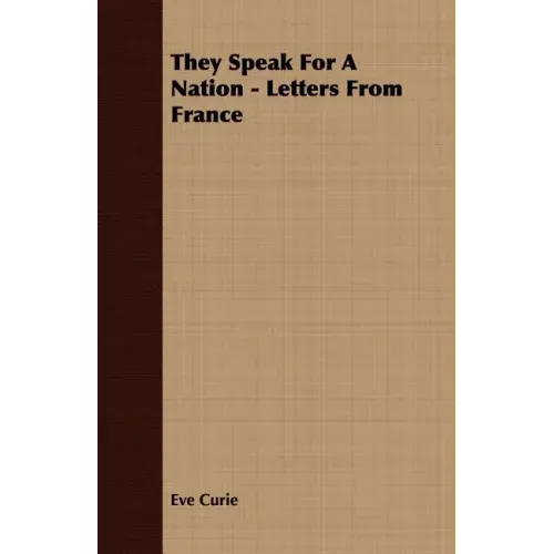 They Speak For A Nation - Letters From France