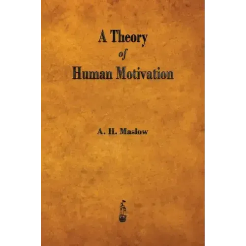 A Theory of Human Motivation