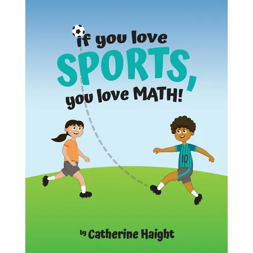 If you love SPORTS, you love MATH!