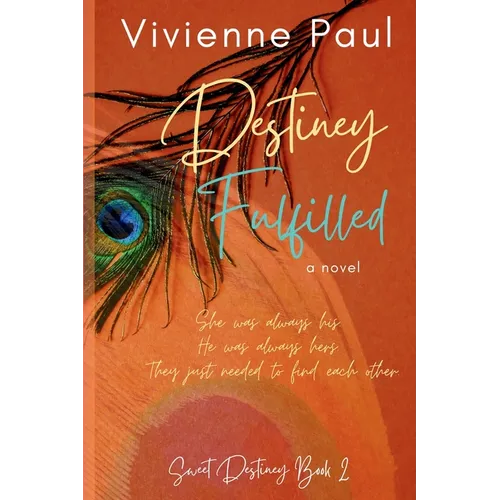 Destiney Fulfilled: Sweet Destiney Book 2