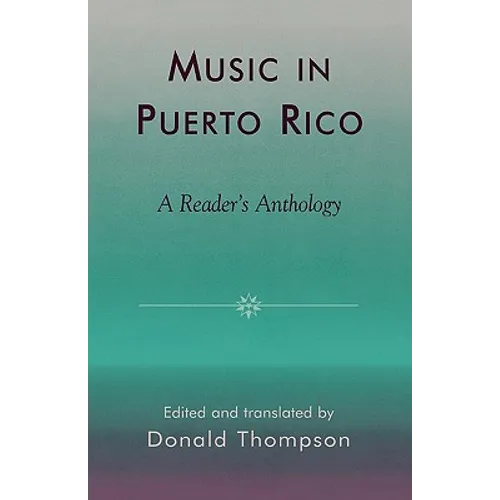 Music in Puerto Rico: A Reader's Anthology