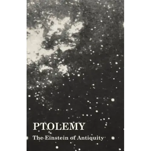 Ptolemy - The Einstein of Antiquity