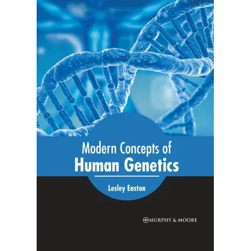 Modern Concepts of Human Genetics