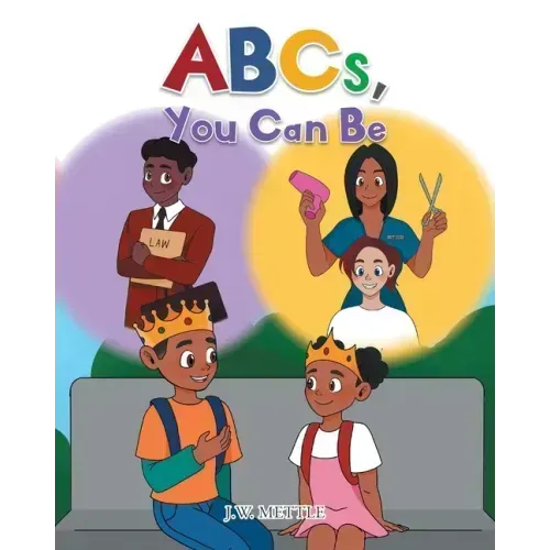 ABCs, You Can Be