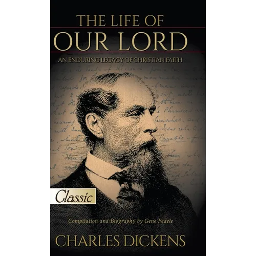 The Life of Our Lord (Pure Gold Classics): An Enduring Legacy of Christian Faith