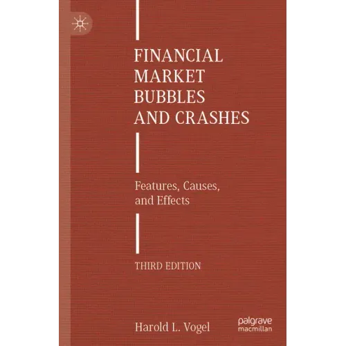 Financial Market Bubbles and Crashes: Features, Causes, and Effects