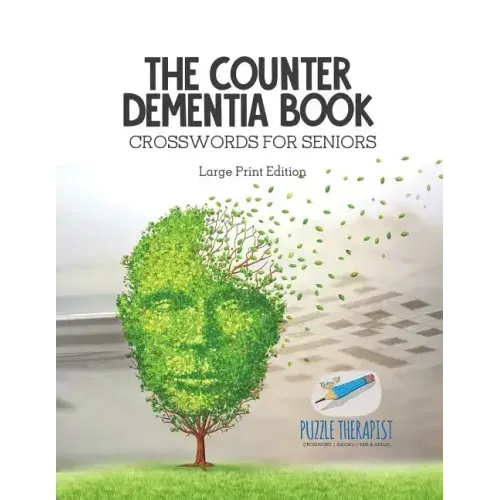 The Counter Dementia Book Crosswords for Seniors Large Print Edition