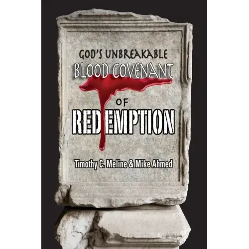 God's Unbreakable Blood Covenant of Redemption
