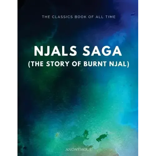 Njal's Saga (The Story of Burnt Njal)