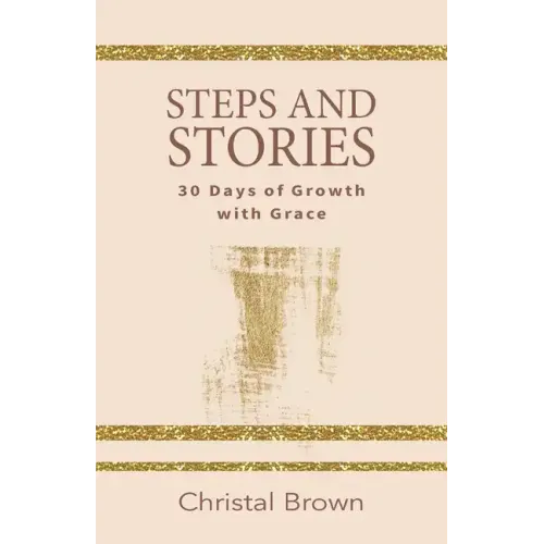 Steps and Stories: 30 Days of Growth with Grace
