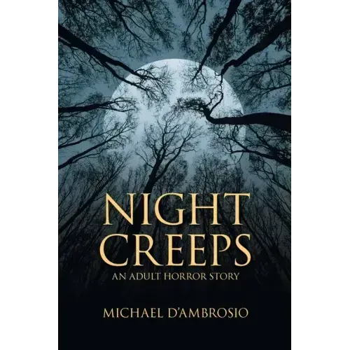Night Creeps: An Adult Horror Story
