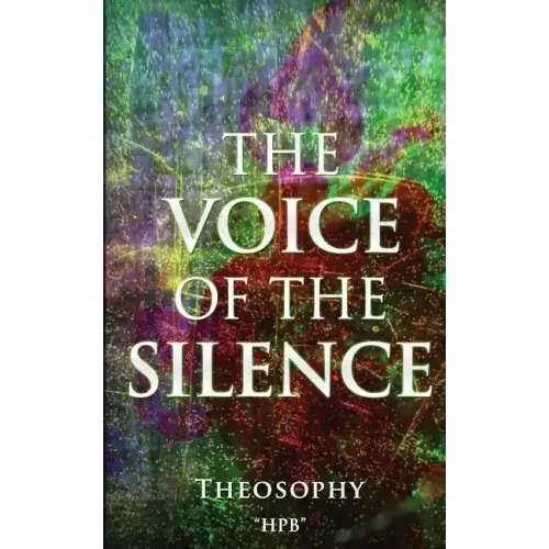 The VOICE of The SILENCE: Theosophy