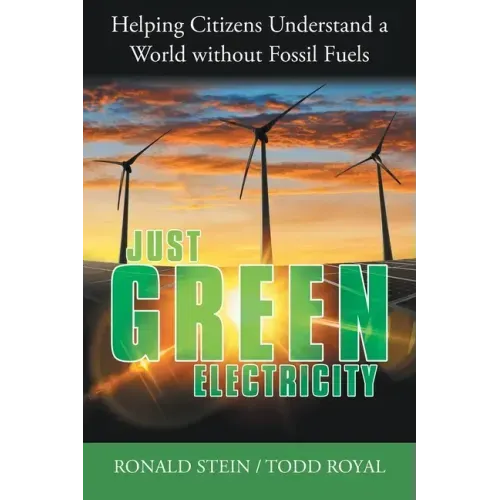Just Green Electricity: Helping Citizens Understand a World Without Fossil Fuels