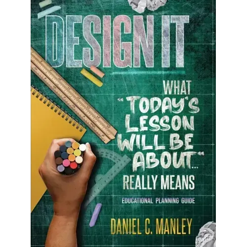Design It: What Today's Lesson Will Be About... Really Means
