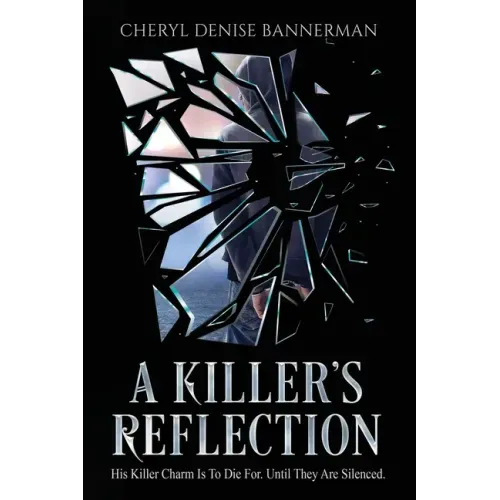 A Killer's Reflection: Inside the Mind of a Serial Killer