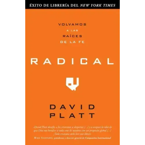 Radical: Volvamos a Las Raices de la Fe