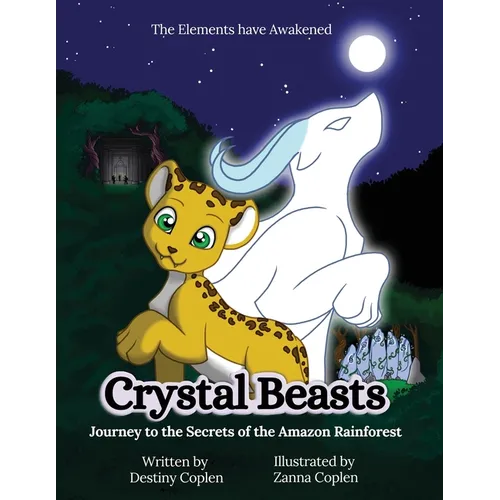 Crystal Beasts: Journey to the Secrets of the Amazon Rainforest